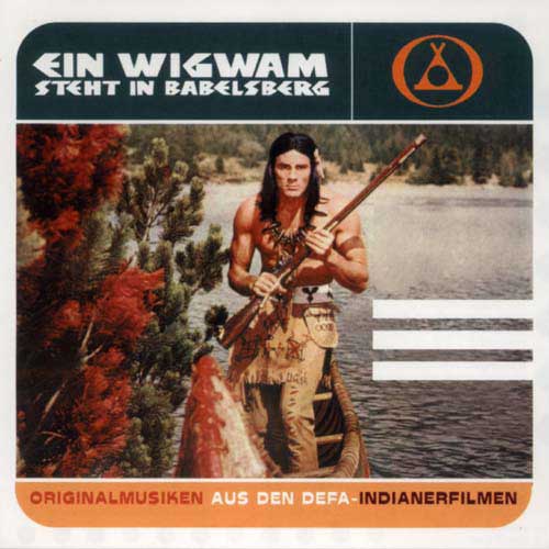 Originalmusiken aus den DEFA-Indianerfilmen