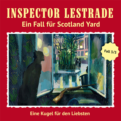 Inspector Lestrade (3): Eine Kugel für den Liebsten