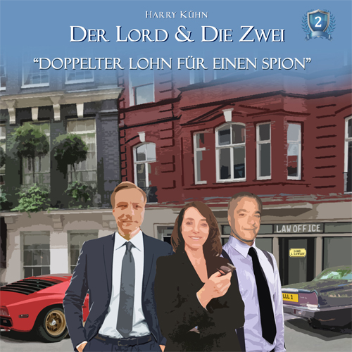 Der Lord & die Zwei (2): Doppelter Lohn für einen Spion